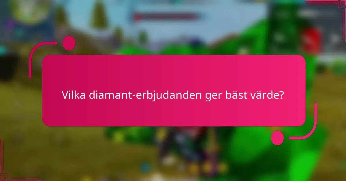 Vilka diamant-erbjudanden ger bäst värde?